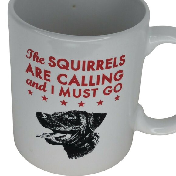 Labrador Dog mug The squirrels are calling and I must go coffee tea - Picture 1 of 7